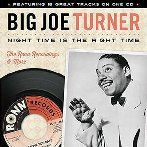 【新品未開封】BIG JOE TURNER ビッグ・ジョー・ターナー NIGHT TIME IS THE RIGHT TIME CD 新品CD