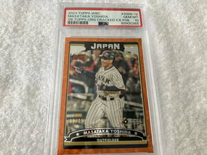 送料無料 PSA10 GEM MINT 2023 Topps WBC 吉田正尚 オレンジアイス 25シリ 侍japan 大谷翔平 ドジャース レッドソックス