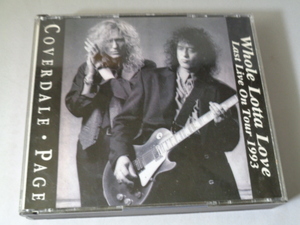 COVERDALE　&PAGE/WHOLE LOTTA LOVE LAST LIVE ON TUR 1993 2CD