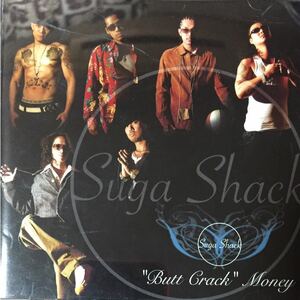 Suga Shack 『Butt Crack Money』AK-69,DJ RYOW,EQUAL,CITY-ACE,CRAY-G,TOKONA-X,G.CUE,Mr.OZ,DAZZLE 4 LIFE,ANARCHY,般若