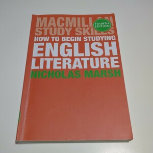 【書き込有】洋書 英語版 How to Begin Studying English Literature (Fourth Edition) Nicholas Marsh 中古 英文学 大学 教科書 テキスト
