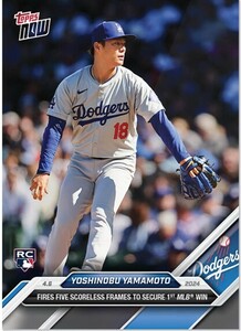 キープ必須■TOPPS NOW 2024 山本由伸 ドジャース MLB メジャーリーグ 初勝利 記念カード Dodgers YOSHINOBU YAMAMOTO Card #42