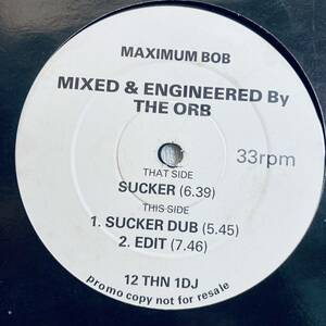 【UK製12“EP/プロモ】Maximum Bob / Mixed by The Orb / Sucker (1992) / dub&edit by the orb
