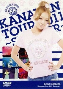 Ｋａｎａｙａｎ　Ｔｏｕｒ　２０１１～Ｓｕｍｍｅｒ～／西野カナ