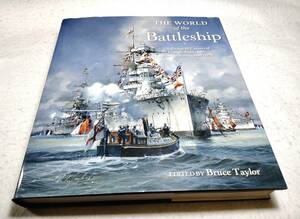＜洋書＞戦艦の世界:世界の海軍に見る主力艦の発展『The World of the Battleship:The Design & Careers of Capital Ships of the Navies』