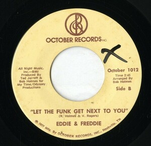 【7inch】試聴　EDDIE & FREDDIE 　　(OCTOBER 1012) WHAT GOES AROUND COMES AROUND / LET THE FUNK GET NEXT TO YOU