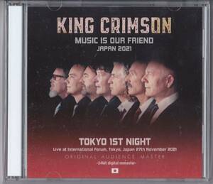 【2021年東京初日】 KING CRIMSON / MUSIC IS OUR FRIEND JAPAN 2021 TOKYO 1ST NIGHT キング・クリムゾン
