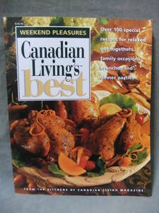 ★Canadian Living Best Weekend Pleasures(カナディアンリビングベストウィークエンドプレジャーズ)　/Elizabeth Baird 