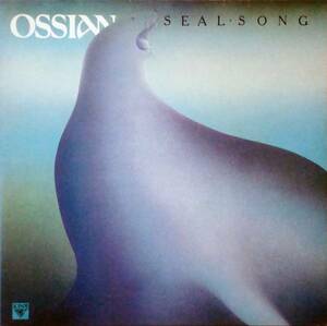 ◆OSSIAN/SEAL SONG (UK LP)