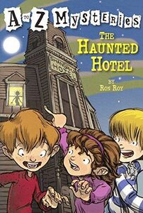 [A12094417]The Haunted Hotel (A to Z Mysteries) [学校] Roy， Ron; Gurney， John