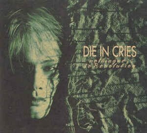 ＊中古CD DIE IN CRIES/NOTHINGNESS TO REVOLUTION 1991年作品 KYO D