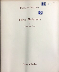 マルティヌー バイオリンとビオラのための3つのマドリガル (二重奏) 輸入楽譜 MARTINU 3 Madrigals for Violin and Viola 洋書