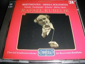 クーベリック ベートーヴェン ミサ・ソレムニス ドナート シュライアー バイエルン ステレオ ライヴ 荘厳 Beethoven Missa Kubelik ORFEO