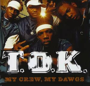 My Crew My Dawgs T.O.K 輸入盤CD