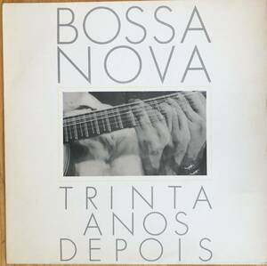 V.A / Bossa Nova: Trinta Anos Depois LP レコード コンピ ボサノバ