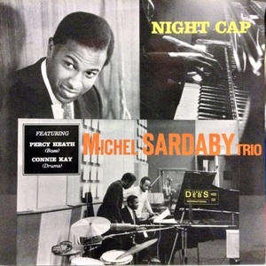 ◆茶ラベ/深溝◆寺島靖国◆Michel Sardaby Trio◆Night Cap