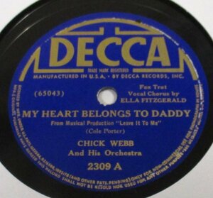** Jazz 78rpm ** Chick Webb And His Orchestra My Heart Belongs To Daddy / It