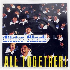 MISTER BLACK/ALL TOGETHER !/ASIA RECORDS ARD 1105 12
