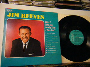 ▲LP JIM REEVES ジム・リーヴス / HAVE I TOLD YOU LATELY THAT I LOVE YOU? 打ち明けるのが遅かったかい 国内盤