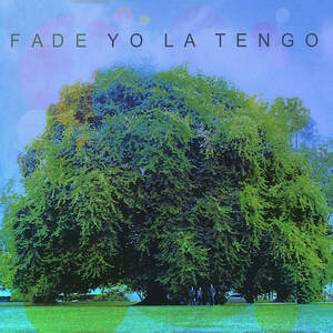 YO LA TENGO / FADE (LP)
