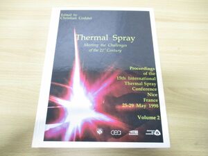 ▲01)【同梱不可】Thermal Spray Meeting the Challenges of the 21st Century/Christian Coddet/ASM/1998年発行/洋書/溶射/金属工学/A