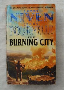 Larry Niven / Jerry Pournelle : The Burning City ( English / 英語 ) 
