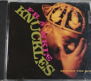 【FRANKIE KNUCKLES/BEYOND THE MIX】 フランキー・ナックルズ/輸入盤CD