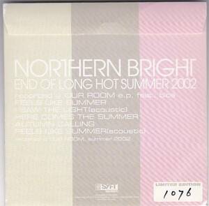 ★CD ノーザン・ブライト NORTHERN BRIGHT END OF LONG HOT SUMMER2002