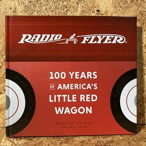 Radio Flyer ラジオ フライヤー 100TH YEARS of AMERICA