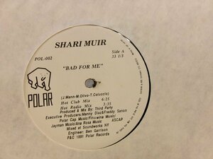 ▲12インチ SHARI MUIR / BAD FOR ME（HOT CLUB / HOT RADIO / SHELTER VOCAL 他） 輸入盤 POLAR POL-002 ハウス◇r50716