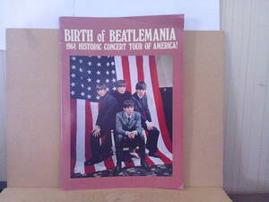 ■ せ-280　BIRTH of BEATLE MANIA 1964/ビートルマニアの誕生　パンフレット　USAコンサートツアー　中古良品　※縦35横25cm