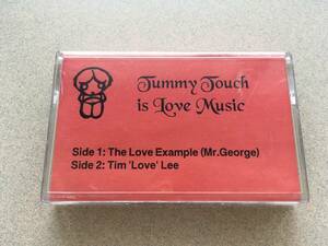 中古 カセットテープ「Tummy Touch is Love Music」Tim "Love" Lee Tummy Touch Records London UK 1998