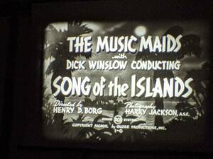 Soundie『The Music Maids-Song of the Islands』(1940年）16ミリフィルム ミュージック・ビデオ