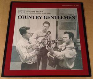 LP(カナダ盤)●カントリー・ジェントルメン The Country Gentlemen / COUNTRY SONGS, OLD AND NEW●美品！