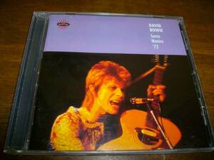 David Bowie　Santa Monica’72　デヴィッド・ボウイ　 サンタ・モニカ’72