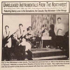 Various Unreleased Instrumentals From The Northwest 7inch RocknRoll ロカビリー ガレージ Danny Love