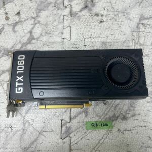 GK 激安 GB-126 グラフィックボード Geforce GTX1060 3GB GDDR5 認識.画像出力のみ確認 中古品 同梱可能