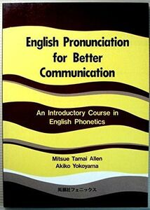 [A11622321]English Pronuciation for Better Communication-An Introductory Co