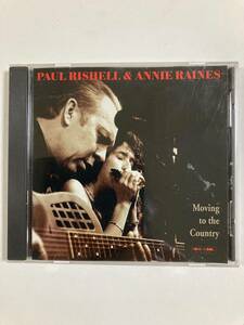 【ブルース】ポール・リシェル ＆ アニー・レインズ(PAUL RISHELL & ANNIE RAINES)「Moving to the Country」レア中古CD,US初盤,BL-746