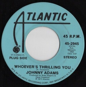 Johnny Adams【US盤 Soul 7" Single】 Whoever