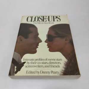 洋書 CLOSE-UPS The Movie Star Book　Edited by Danny Peary
