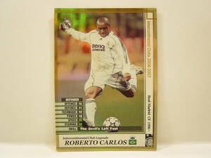 Panini WCCF 2006-2007 LE ロベルト・カルロス　Roberto Carlos 1973 Brazil　Real Madrid CF Spain 1996-2007 Legends