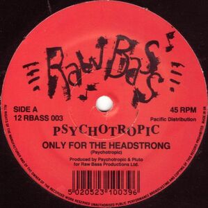 英12 Psychotropic Only For The Headstrong 12RBASS003 Raw Bass /00250