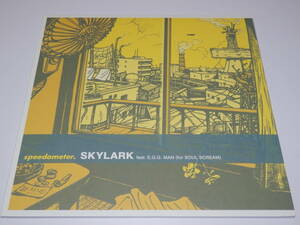 12inch アナログ盤『　speedometer.　/　SKYLARK　feat. E.G.G. MAN （ for SOUL SCREAM ）　』　