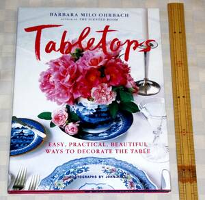 洋書　Tabletops: Easy, Practical, Beautiful Ways to Decorate the Table　テーブルトップ ：美しくテーブルを飾る方法　1997年　中古本