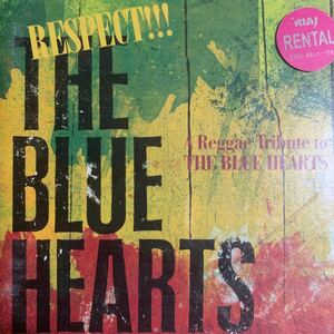 ジャパレゲコンピ 『REGGAE TRIBUTE to THE BLUE HEARTS』RYO the SKYWALKER,Rickie-G,RUDEBWOY FACE,PETER MAN,RUEED,CHEHON,NG HEAD