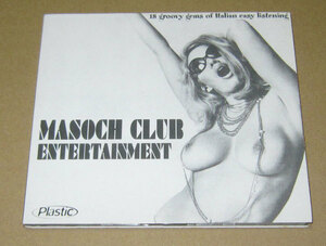 CD　Masoch Club Entertainment●イタリアン・グルーヴ