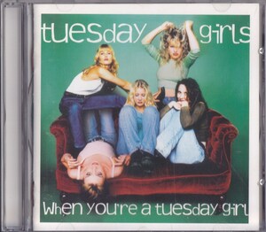 TUESDAY GIRLS / チューズデイ・ガールズ / WHEN YOU