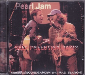 ■新品■Pearl Jam パール・ジャム/self pollution radio(CD) Soundgarden サウンドガーデン