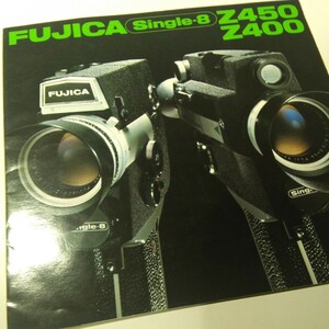FUJICA single-8 Z450 Z400カタログ 1972年